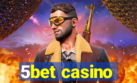 5bet casino