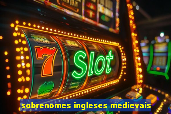 sobrenomes ingleses medievais