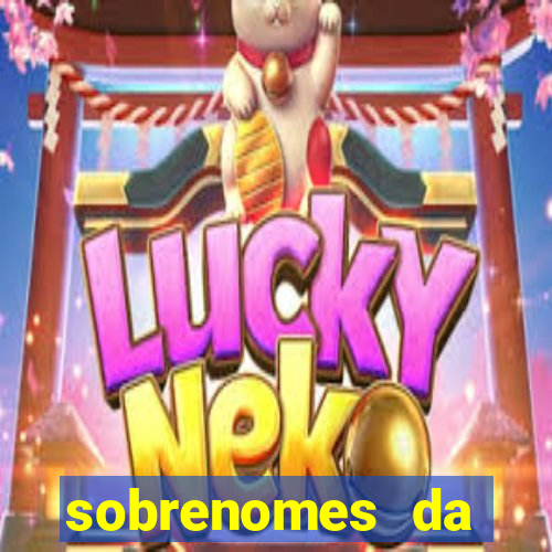 sobrenomes da realeza medieval