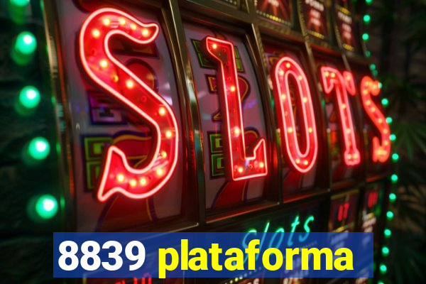 8839 plataforma