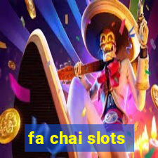 fa chai slots