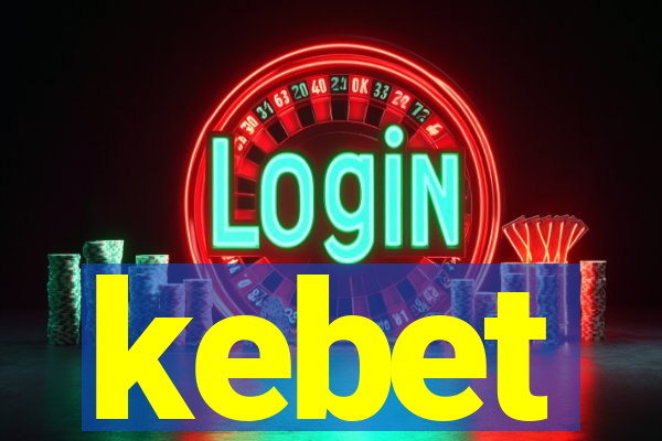 kebet